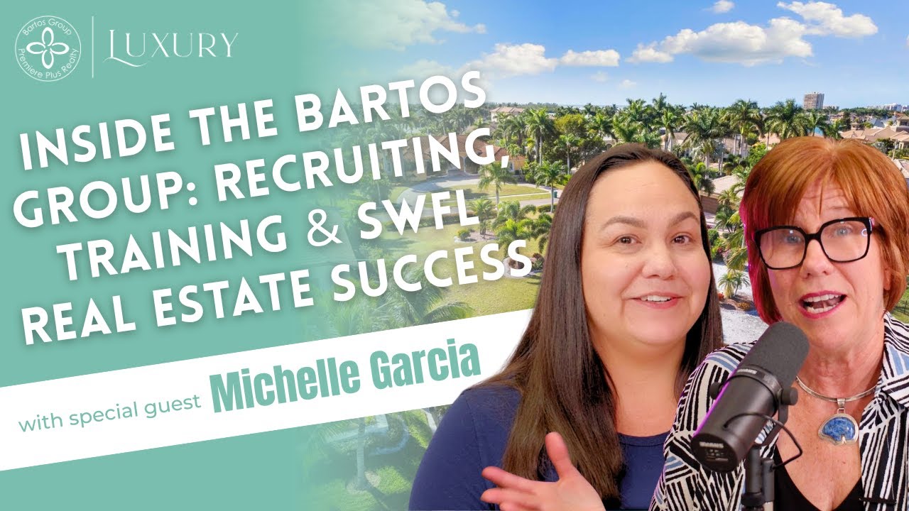 video thumbnail for 'Inside The Bartos Group: Meet Michelle Garcia | Recruiting, Training & SWFL Real Estate Success'