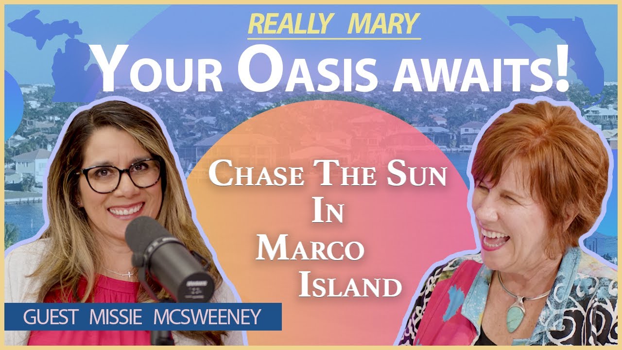 video thumbnail for 'Really Mary?! | Discover Your Oasis: Buying Property in Southwest Florida'