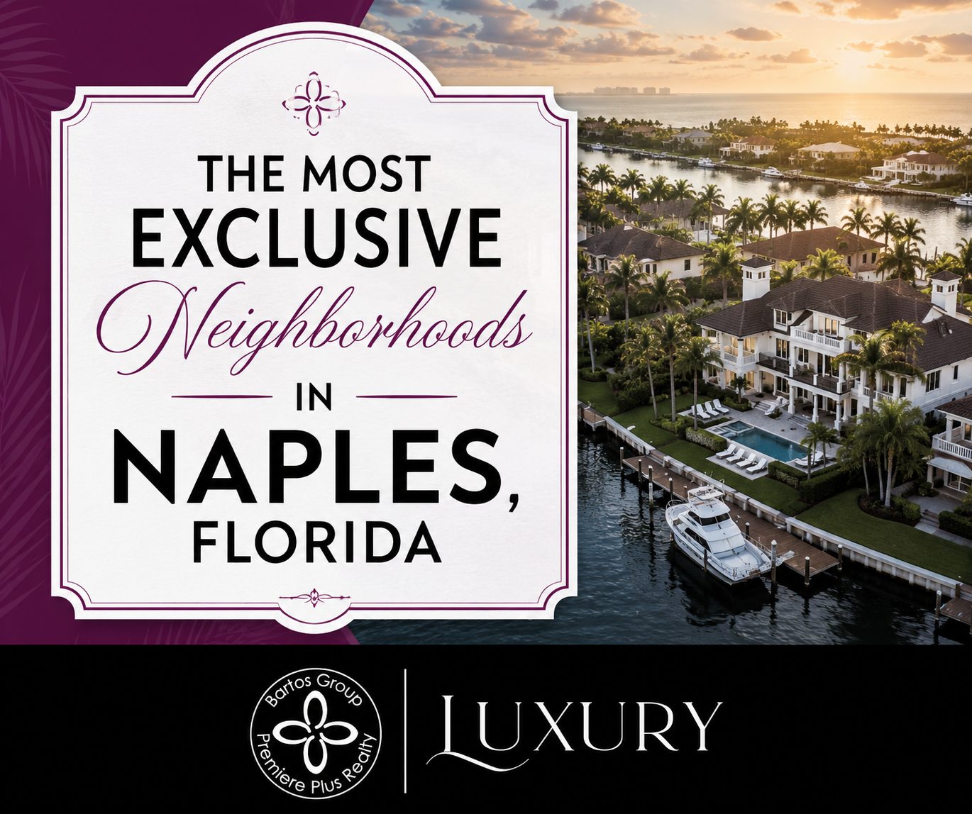 Explore the most exclusive neighborhoods in Naples, Florida, from Port Royal and Old Naples to Grey Oaks and Park Shore.