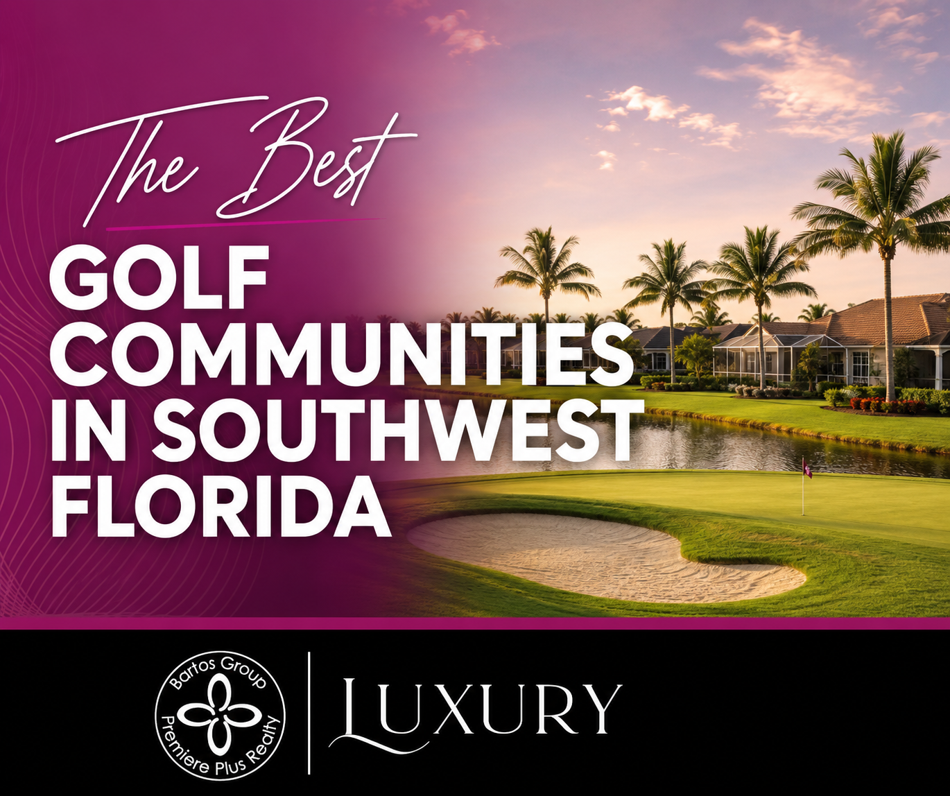 Explore the best golf communities in Southwest Florida, including Naples, Bonita Springs, and Estero luxury golf and country clubs.