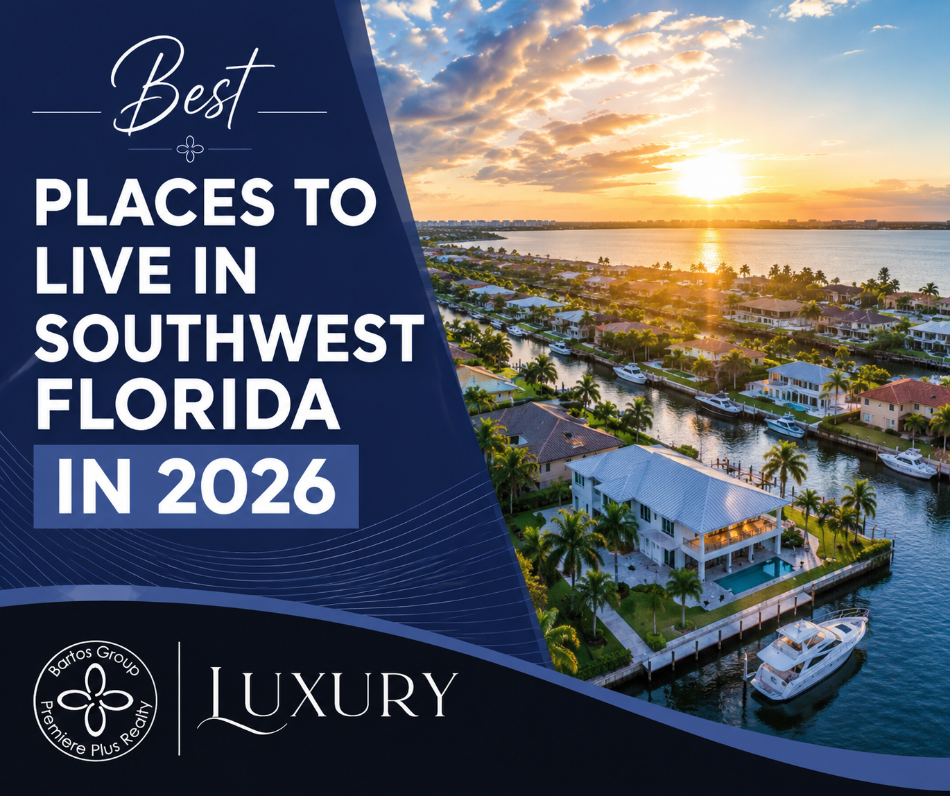 Discover the best places to live in Southwest Florida in 2026, including Naples, Marco Island, Bonita Springs, Estero, Fort Myers, and Cape Coral.